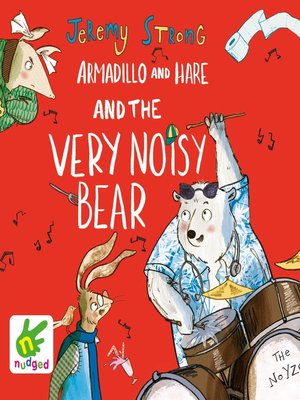 Armadillo and Hare and the Very Noisy Bear - Audiobook